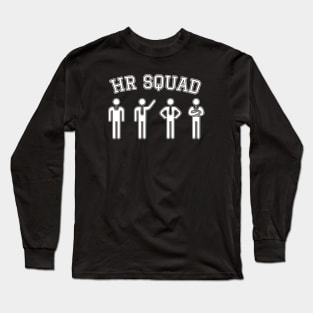 HR Squad Long Sleeve T-Shirt